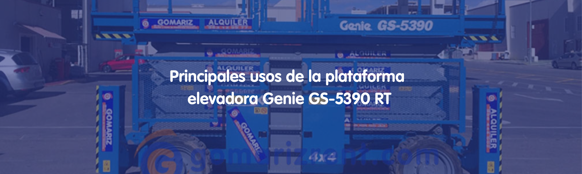 Principales usos de la plataforma elevadora Genie GS-5390 RT